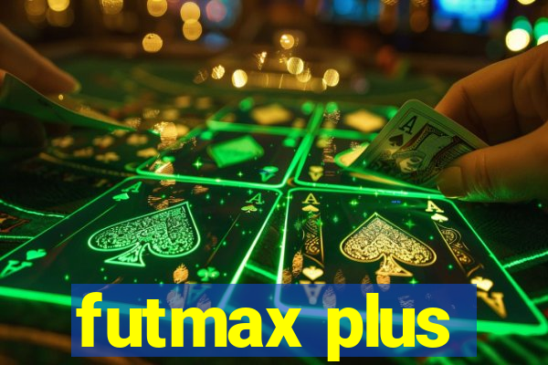 futmax plus